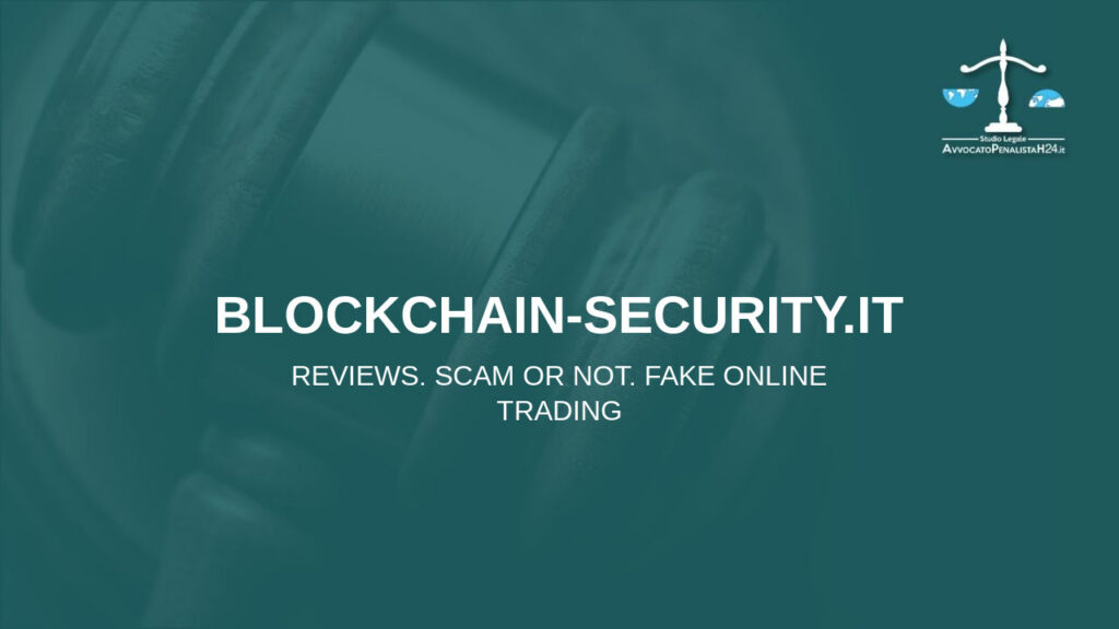 blockchain-security.it: attenzione alla truffa. Falso trading on line