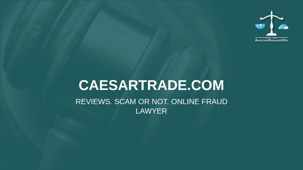 caesartrade.com: reviews. Scam or not. Online fraud lawyer