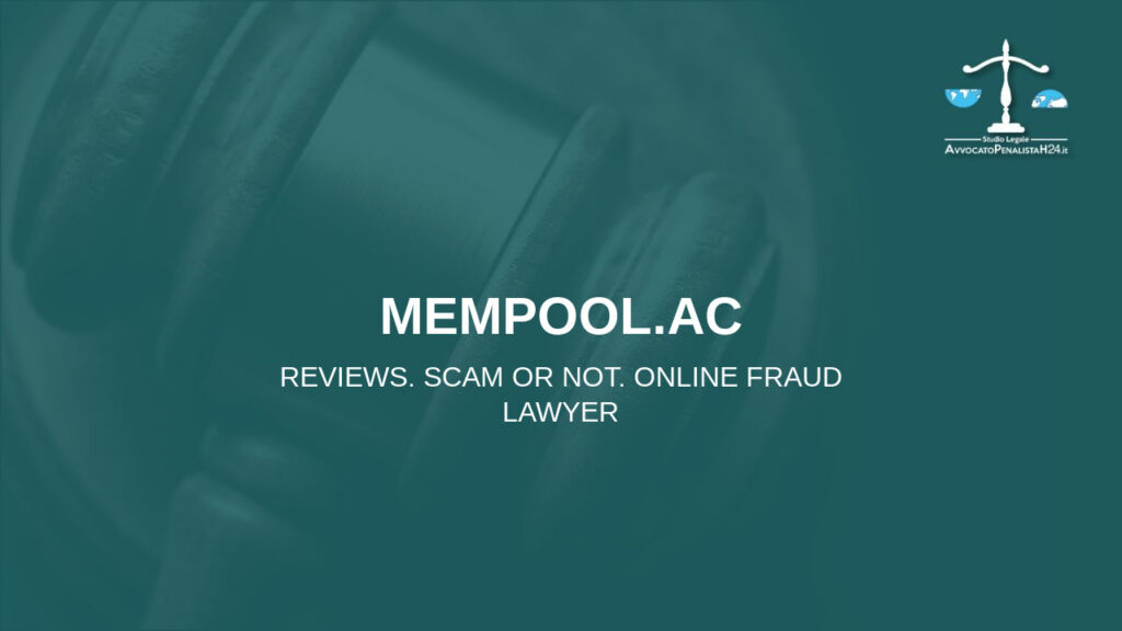 mempool.ac: reviews. Scam or not. Online fraud lawyer