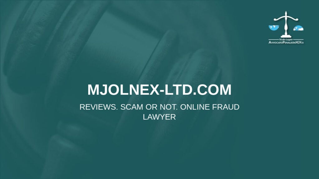 mjolnex-ltd.com: reviews. Scam or not. Online fraud lawyer