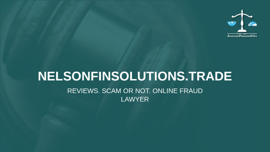 nelsonfinsolutions.trade: reviews. Scam or not. Online fraud lawyer