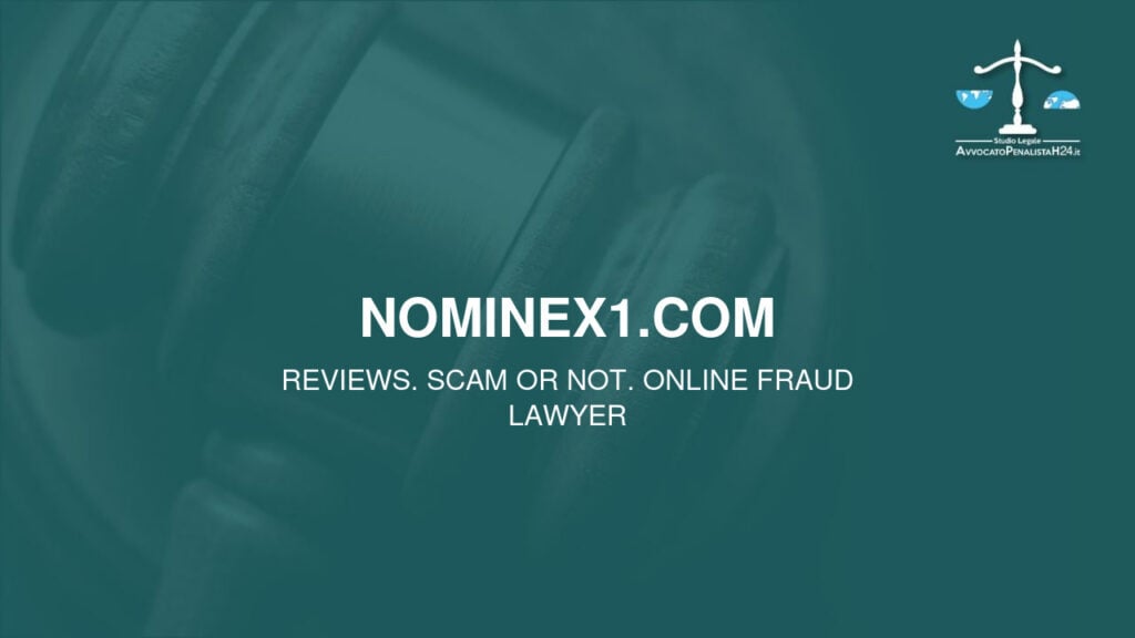 nominex1.com: reviews. Scam or not. Online fraud lawyer