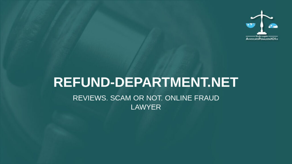 refund-department.net: reviews. Scam or not. Online fraud lawyer