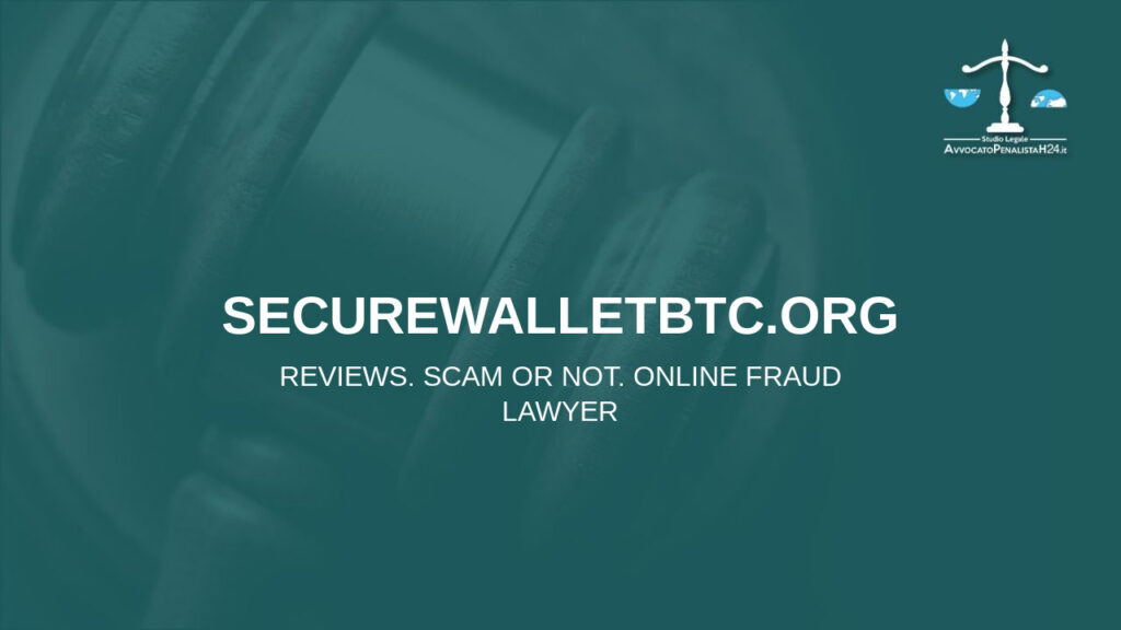 securewalletbtc.org: reviews. Scam or not. Online fraud lawyer