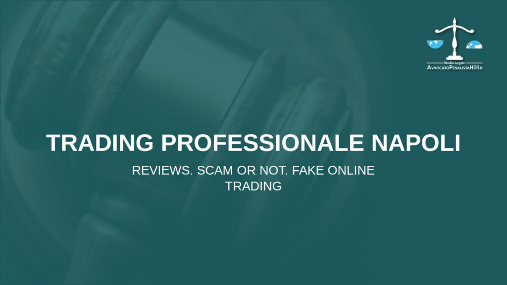 Trading Professionale Napoli: reviews. Scam or not. Fake online trading