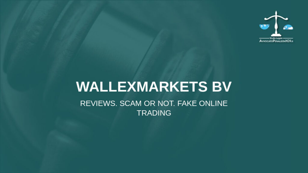 WallexMarkets Bv: reviews. Scam or not. Fake online trading