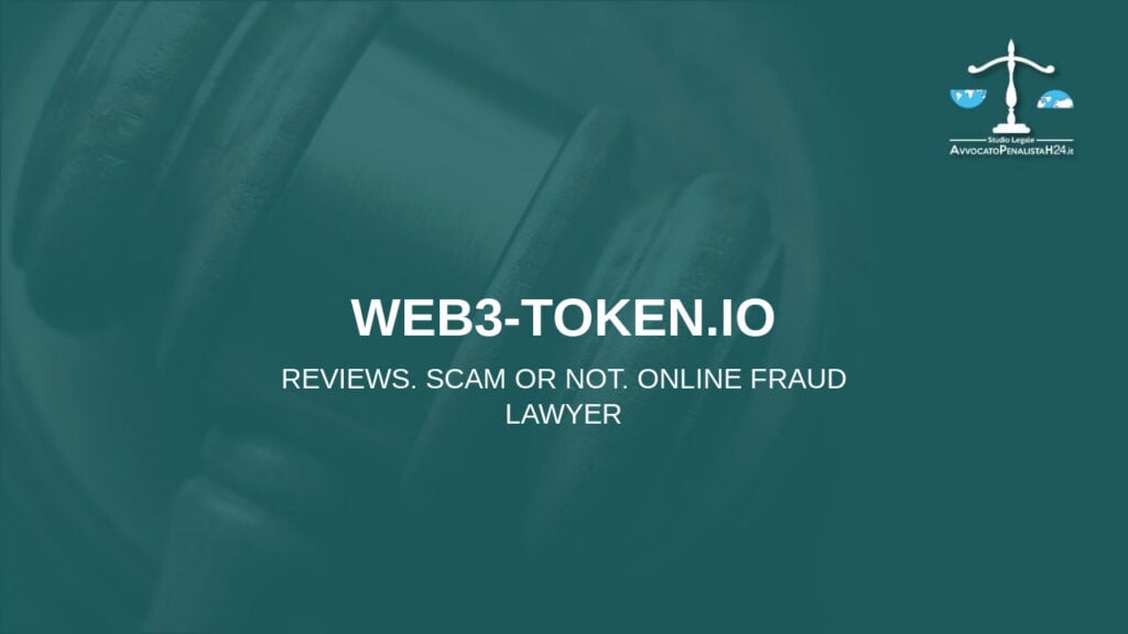web3-token.io: reviews. Scam or not. Online fraud lawyer