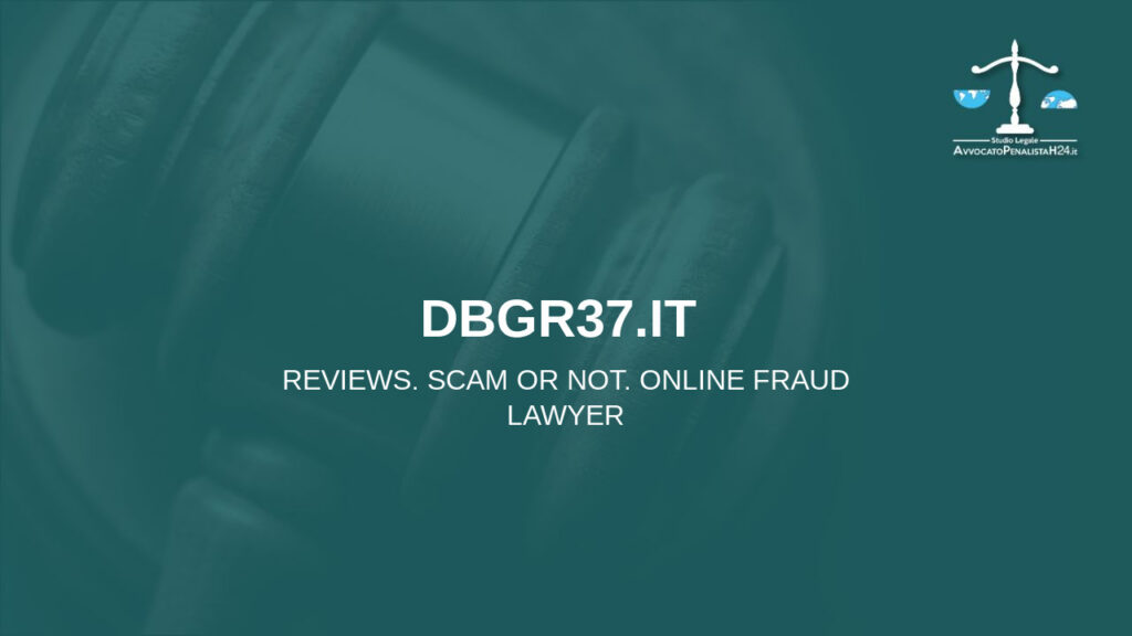 dbgr37.it : reviews. Scam or not. Online fraud lawyer