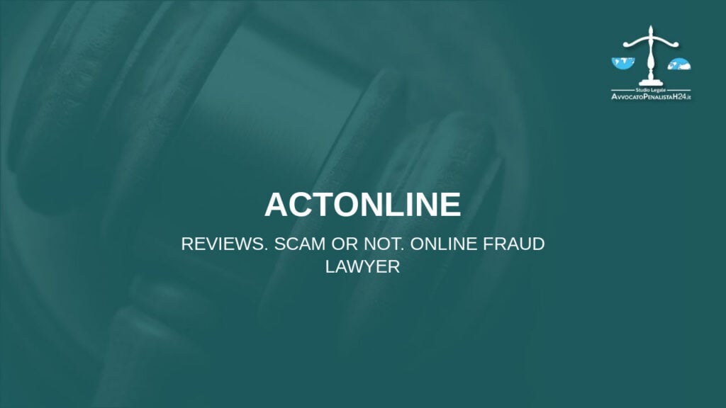 Actonline: reviews. Scam or not. Online fraud lawyer