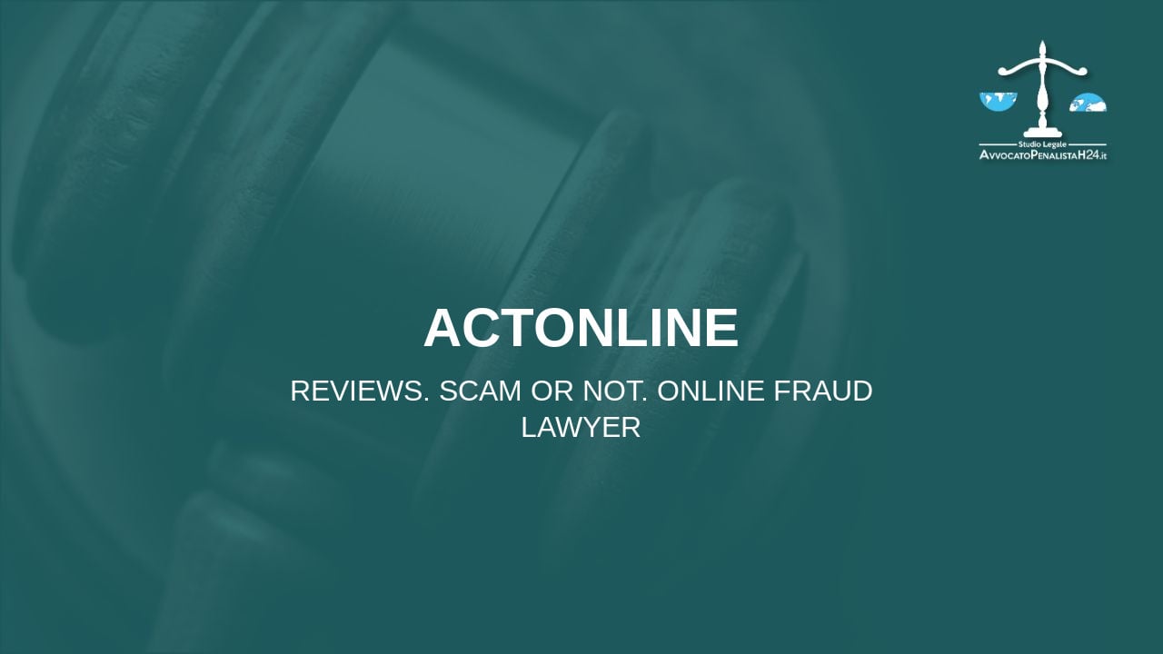 Actonline: reviews. Scam or not. Online fraud lawyer