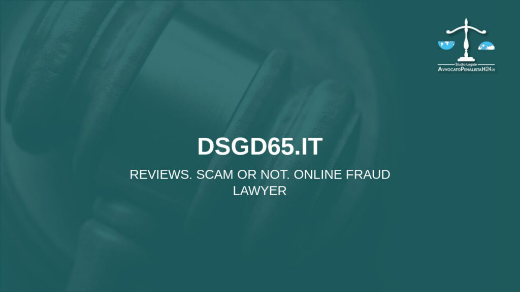 dsgd65.it: avis arnaques en ligne. Avocat fraude en ligne