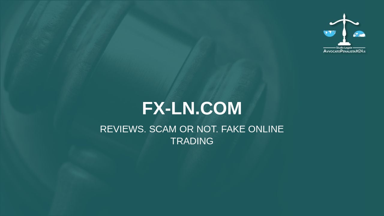 fx-ln.com: avis arnaques en ligne. Avocat fraude en ligne