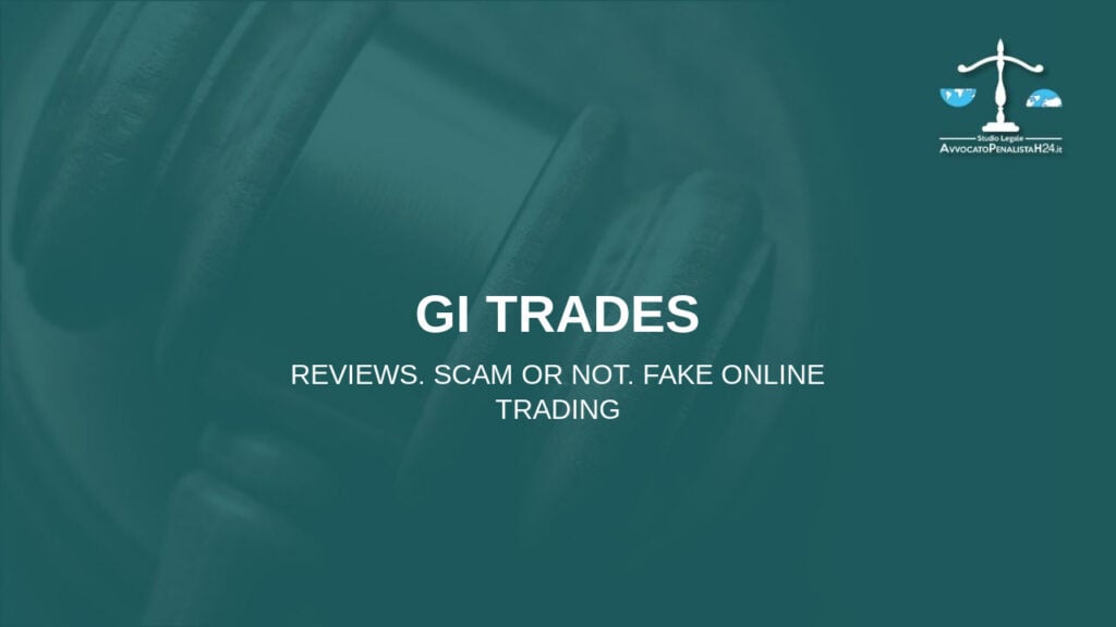 GI TRADES: attenzione alla truffa. Falso trading on line