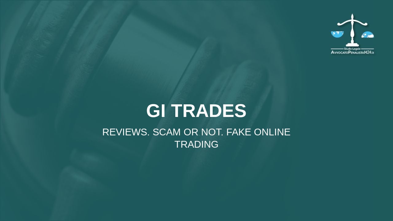 GI TRADES: attenzione alla truffa. Falso trading on line
