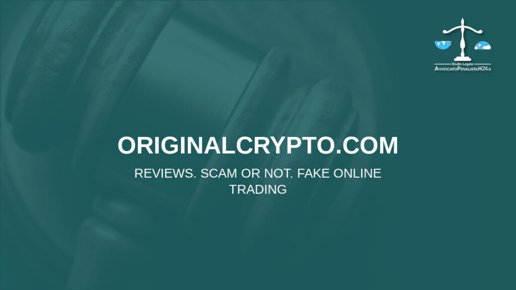 originalcrypto.com: avis arnaques en ligne. Avocat fraude en ligne