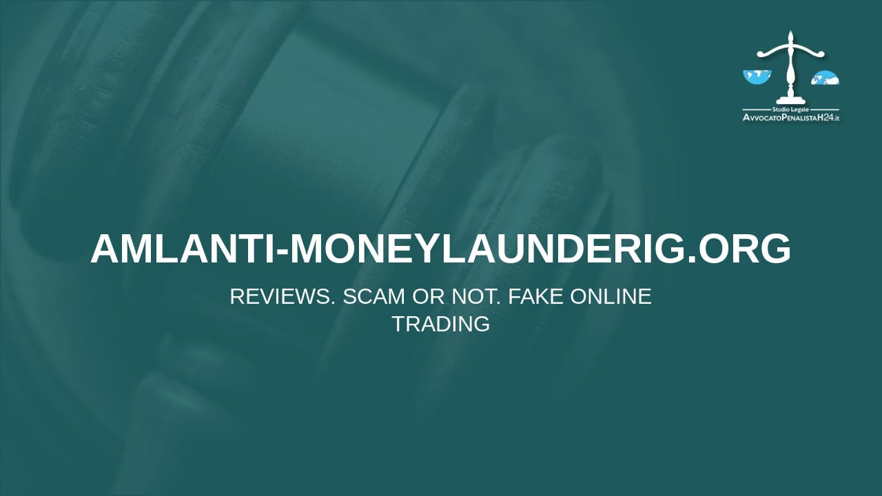 amlanti-moneylaunderig.org: avis arnaques en ligne. Avocat fraude en ligne