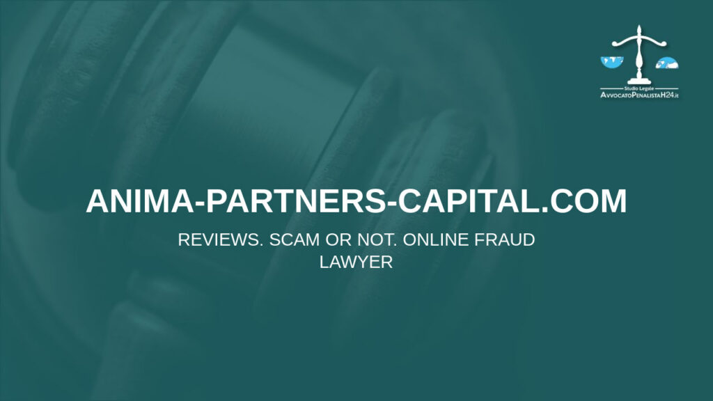 anima-partners-capital.com: avis, arnaque ou pas? Est-il possible de récupérer l’argent?