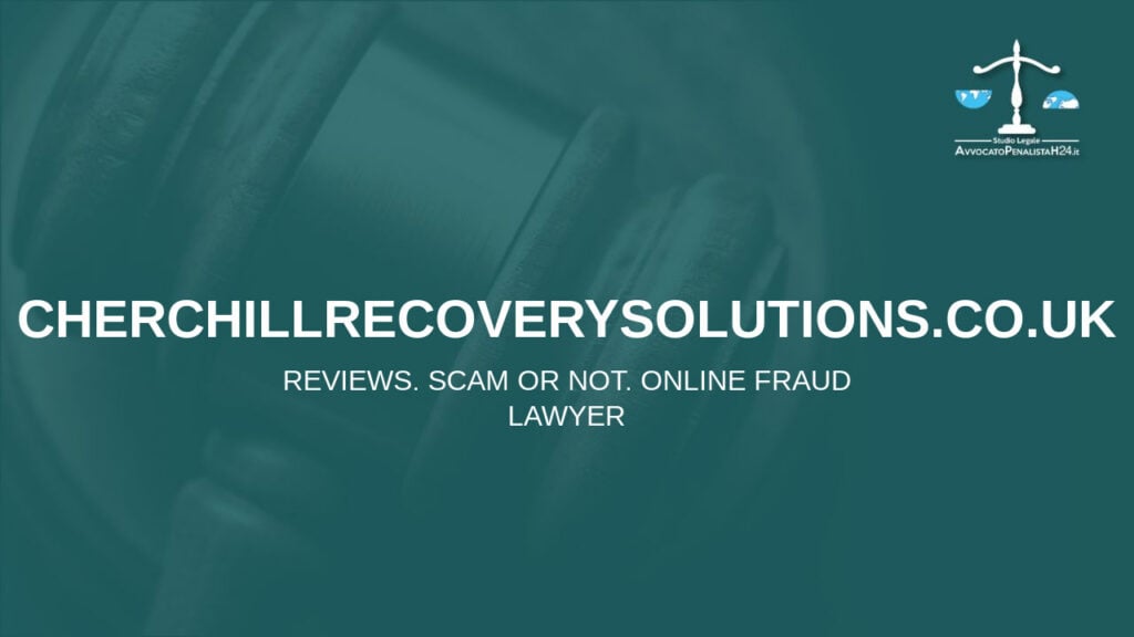 cherchillrecoverysolutions.co.uk: avis, arnaque ou pas? Est-il possible de récupérer l’argent?