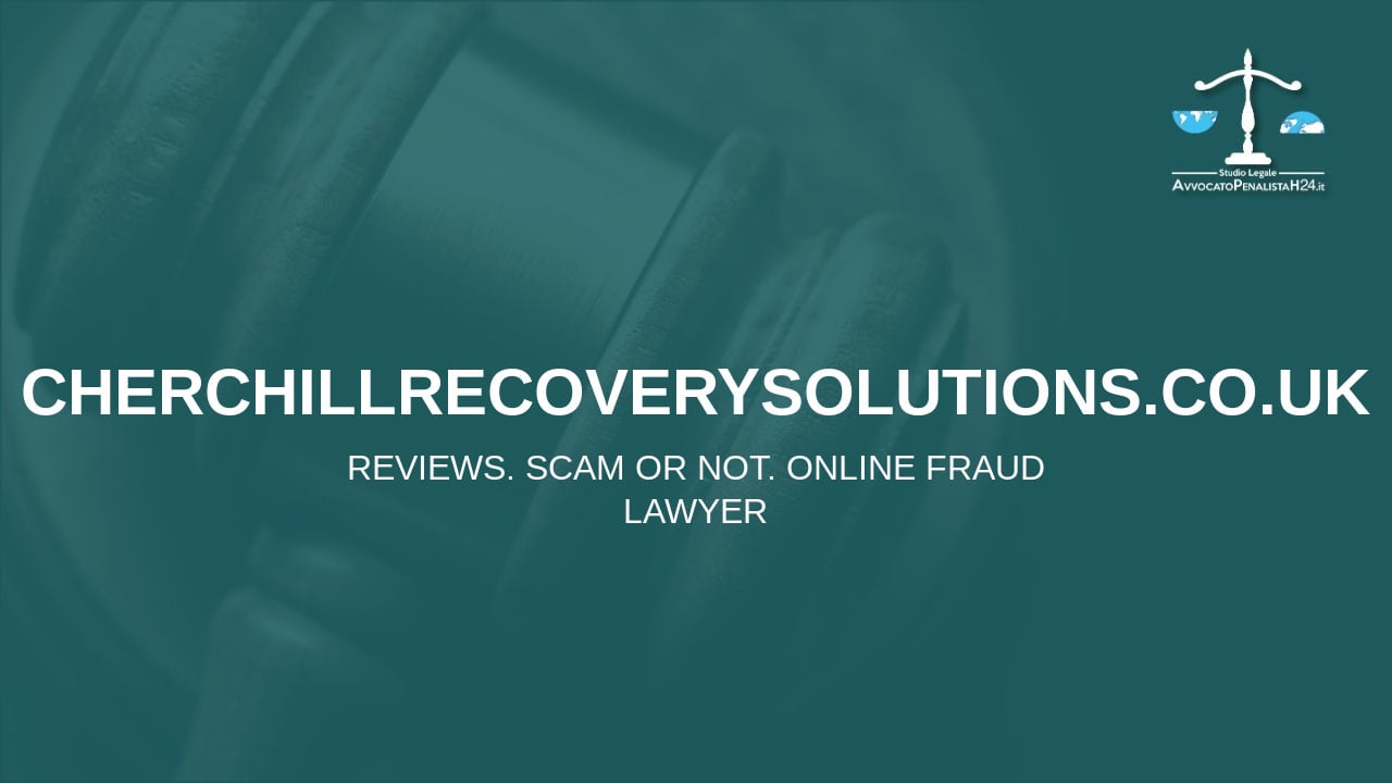 cherchillrecoverysolutions.co.uk: avis, arnaque ou pas? Est-il possible de récupérer l’argent?