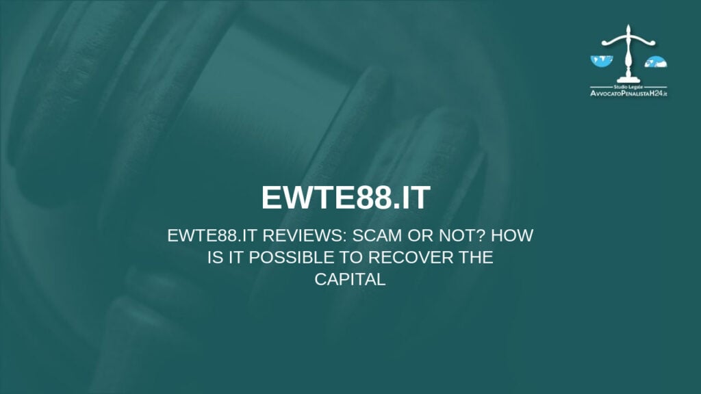 ewte88.it  recensioni: truffa oppure no? Come è possibile recuperare il capitale