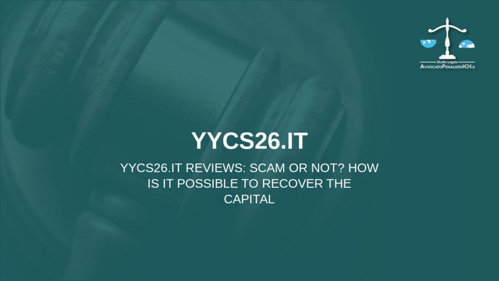 Reseñas de yycs26.it: ¿estafa o no? ¿Cómo es posible recuperar el capital?