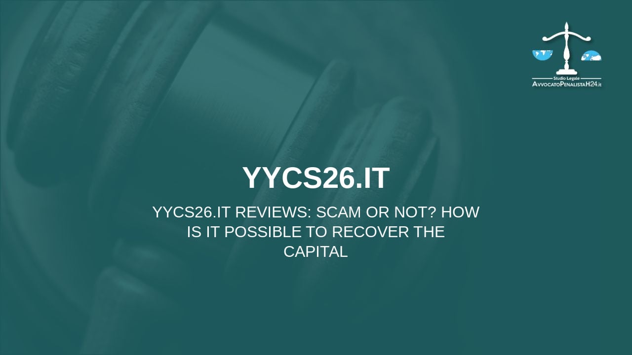 Reseñas de yycs26.it: ¿estafa o no? ¿Cómo es posible recuperar el capital?