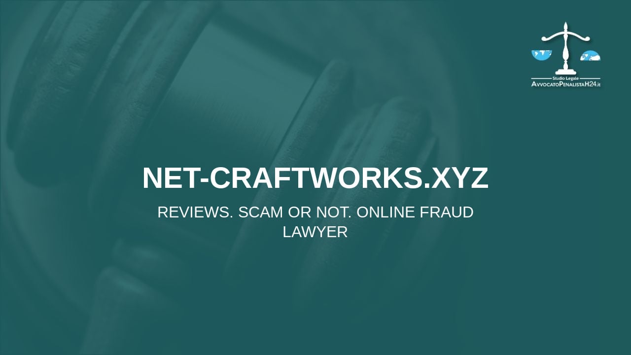 net-craftworks.xyz: reviews. Scam or not. Online fraud lawyer