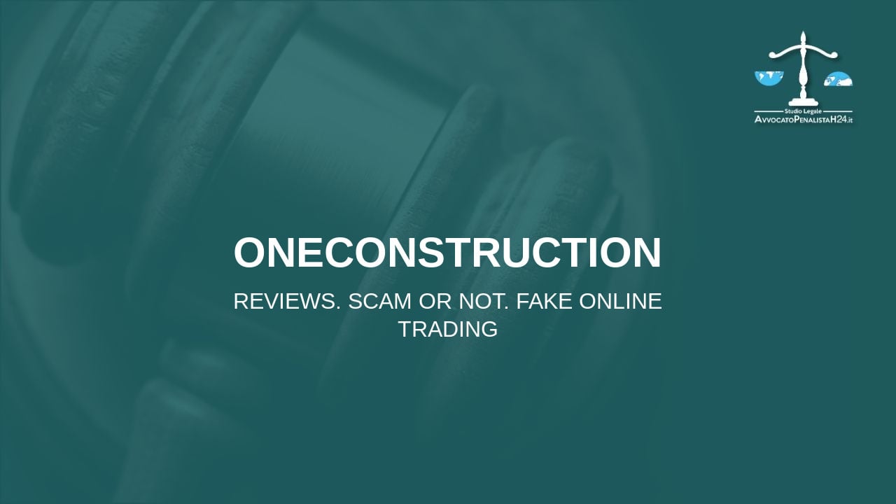 ONECONSTRUCTION: reviews. Scam or not. Fake online trading